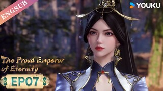 【The Proud Emperor of Eternity】EP07 | Chinese Fantasy Anime | YOUKU ANIMATION