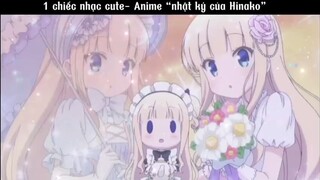 một chiếc nhạc cute - anime "nhật ký của Hinako" #amv