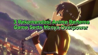 3 Rekomendasi Anime Bertemakan Game Serta Mcnya Yang Overpower