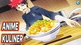 Anime Dengan Tema Kuliner