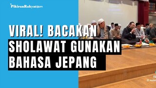 Viral! Bacakan Sholawat Gunakan Bahasa Jepang