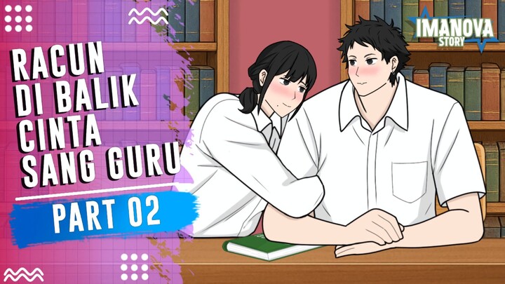 RACUN DI BALIK CINTA SANG GURU PART 2 -Drama Animasi