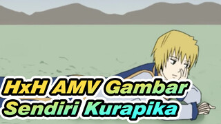 Dunia Kurapika| HxH AMV Gambar Sendiri