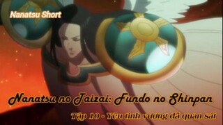 Nanatsu no Taizai: Fundo no ShinpanTập 10 - Yêu tinh vương đã quan sát