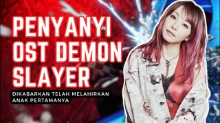 LiSA - Penyanyi Salah Satu Opening Demon Slayer Mengumumkan Kelahiran Anak Pertamanya