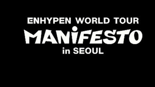 220918 ENHYPEN WORLD TOUR 'MANIFESTO' in SEOUL - Future Perfect (Pass the MIC) Cut