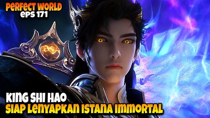 Full Fight ‼️ Shi Hao Terlalu Over Power 🔥 - ALUR CERITA PERFECT WORLD EPS 171