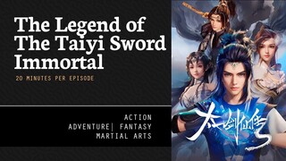 [ The Legend of The Taiyi Sword Immortal ] Episode 19