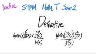 Practice STPM Math Sem2 derivative