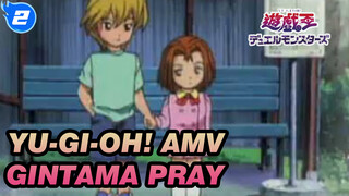 Yu-Gi-Oh! AMV - Pray (Pembukaan Gintama)_2