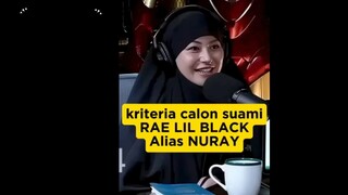 Kriteria Suami Rae Lil Black 😊