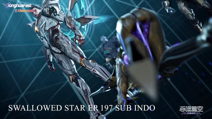 Swallowed Star Episode 197 Sub Indo