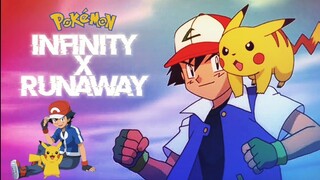 Pokémon Ash & Pikachu - Infinity X Runaway【AMV/EDIT】