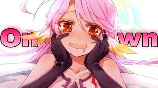 No Game No Life「AMV」- On My Own