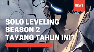 Solo Leveling Season 2 Tayang Tahun Ini?