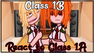 Bnha Class 1B + Shinso React to Class 1A TikToks|mha|gcrv|ミChaosミ