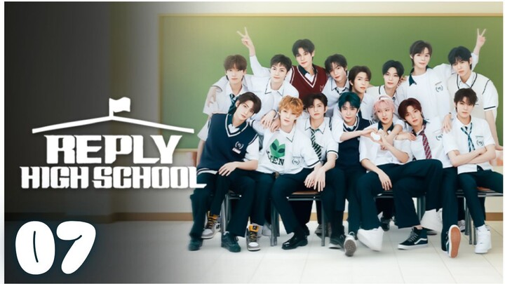 Reply High School l EPISODE 07 l 응답하라 하이스쿨(2026) l🇰🇷K-POP,IDOL