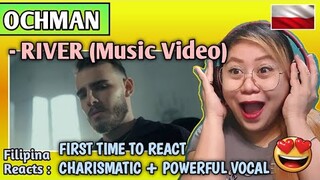 OCHMAN - RIVER (Music Video) || FIRST TIME TO REACT