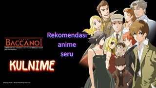 Rekomendasi anime seru Baccano