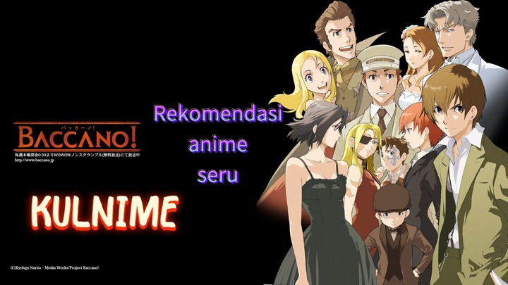 Rekomendasi anime seru Baccano