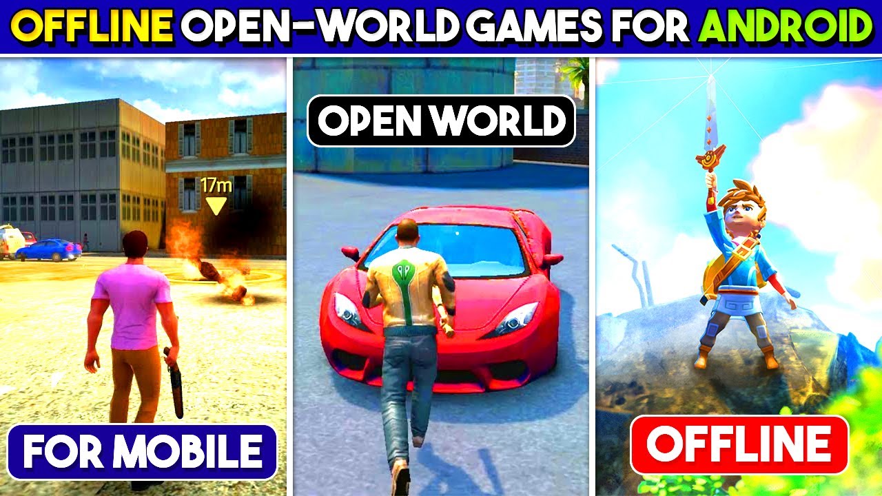 Top 10 Offline OPEN WORLD Games For Android And iOS 2022 | Top Best Open  World Games On Android - Bilibili