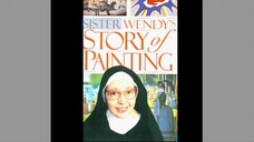 Sister Wendy's - Story of Painting. The Hero Steps Forth