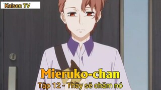 Mieruko-chan Tập 12 - Thầy sẽ chăm nó