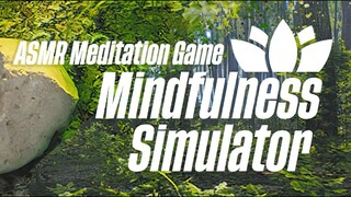 Mindfulness Simulator - ASMR Meditation Game | Demo | GamePlay PC