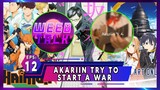 Episode 12 Akariin Try To Start A War (Guest Akariinりん)
