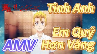 [Tokyo Revengers AMV | Tình Anh Em Quý Hơn Vàng