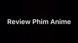 Anime : Review Phim💕