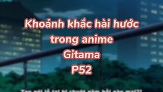 Khoảng khắc hài hước trong anime Gintama P54| #anime #animefunny #gintama