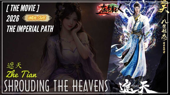Shrouding the Heavens The Imperial Path Full Movie Sub Indo
