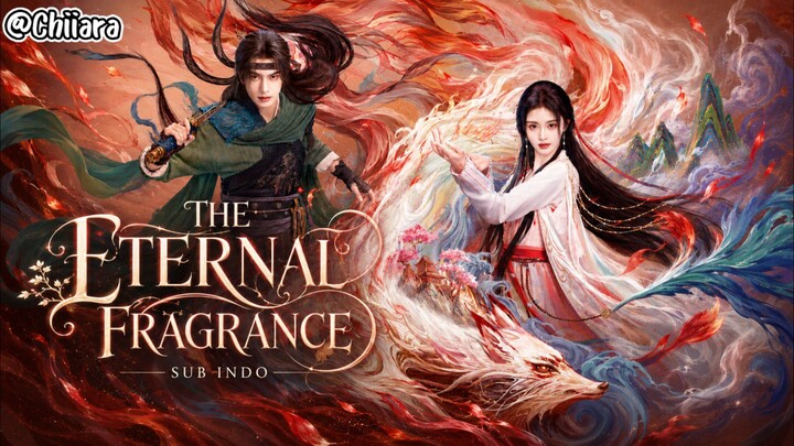 {Sub Indo} The Eternal Fragrance Eps 04