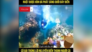 Cô gái bị biến thành tiên cá vì nhặt được hòn đá