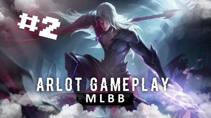 MLBB GAMEPLAY ARLOT DEMAGE #2