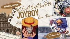 KEGAGALAN JOYBOY | ONE PIECE