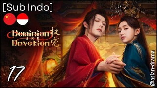 Dominion and Devotion (2025) – Eps. 17 [Sub Indo]