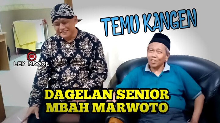 Temu Kangen DAGELAN SENIOR Mbah Marwoto