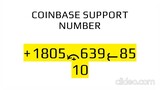 Coinbase Customer Care Number® 📞 {{𝟏⭆805⭆639⭆8510}} | Coinbase WalletSupport 📞 Call Us Now | Avai