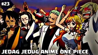 KUMPULAN JEDAG JEDUG ANIME ONE PIECE PART 23 ☠️ || LINK DOWNLOAD + JUDUL LAGU 🏴‍☠️