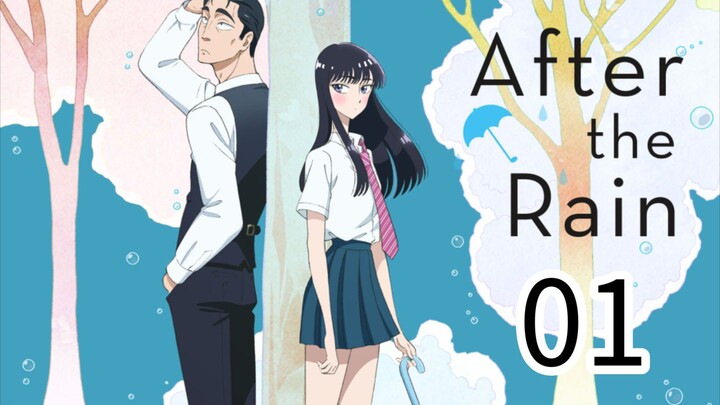 AFTER THE RAIN (ENG_SUB)