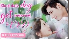 [full eng.sub]Blind date day get married to CE0 !