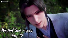 Martial God Asura Eps 12 | Sub Indo