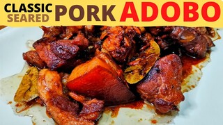 PORK ADOBO | Classic Seared EASY AUTHENTIC Filipino RECIPE |  Nag MAMANTIKA Sa SARAP!