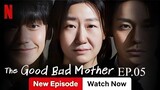 The Good Bad Mother (2023) Sub Indo Eps-05