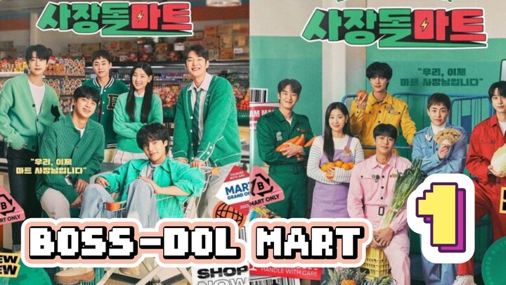 🇰🇷 Episode 1 | Boss-Dol Mart | K-Drama Eng Sub