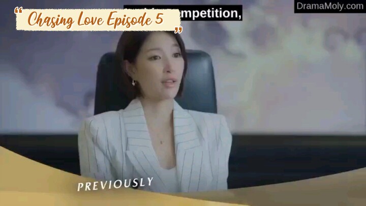Chasing Love Episode 5 ไล่ตามความรัก {English Subtitles}