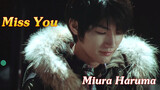 [Haruma Miura | I Miss You So] Hiro Finally Turned into the Sky