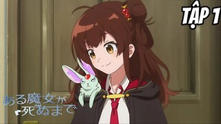 Aru Majo ga Shinu Made - Tập 1 [Việt sub] | TBT Anime